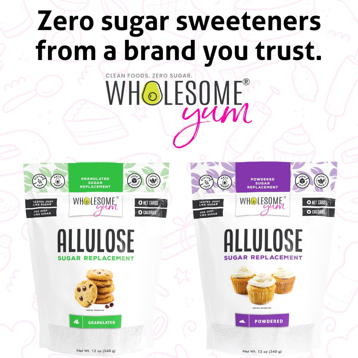 Wholesome Yum Allulose Sweetener - Zero Calorie, Zero Carb Granulated Sugar Substitute (12 oz, 2 Pack)