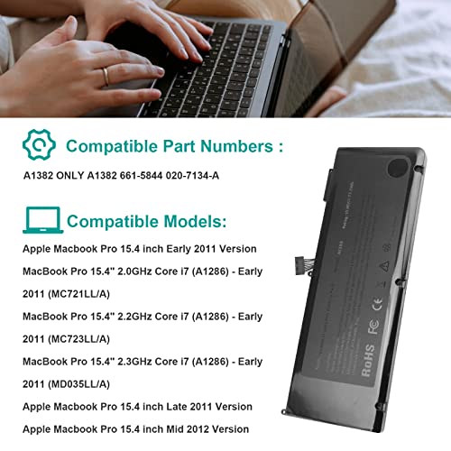 77.5Wh A1382 Battery for MacBook Pro 15 inch Core i7 (only for Early 2011 Late 2011 Mid 2012) 15 inch MacBook Pro 8,2 9,1 A1286 MC721LL/A MC723LL/A MD035LL/A MD318LL/A MD322LL/A MD103LL/A MD104LL/A - size: 11.13*2.7*0.3inch