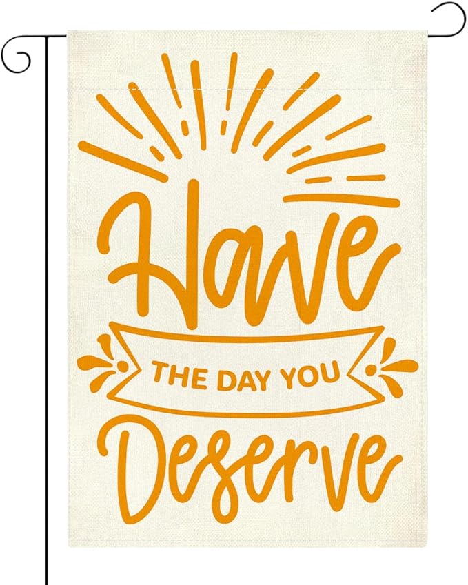 Summer Garden Flag Motivational Signs Have The Day You Deserve Decorations Small Double Sided Burlap art Stained Glass Style Garden Flags 12 x 18 Inch for Outside