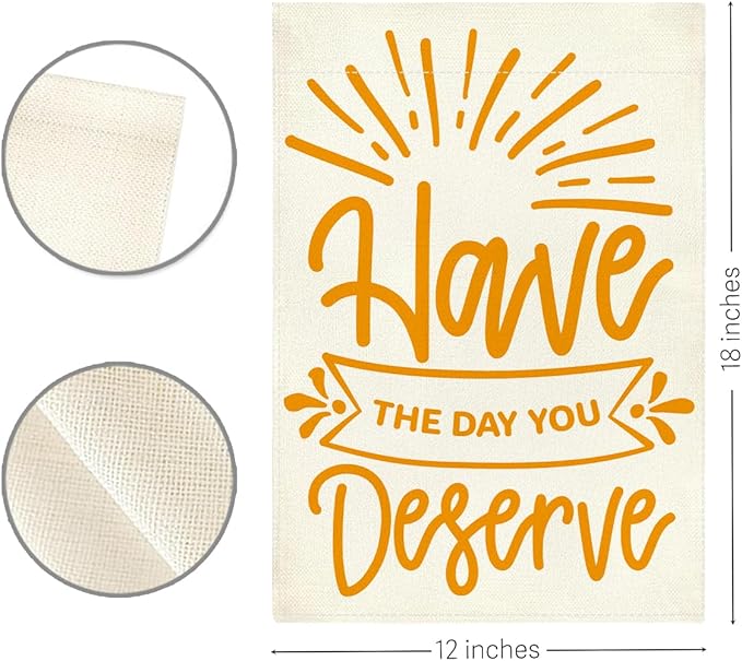 Summer Garden Flag Motivational Signs Have The Day You Deserve Decorations Small Double Sided Burlap art Stained Glass Style Garden Flags 12 x 18 Inch for Outside