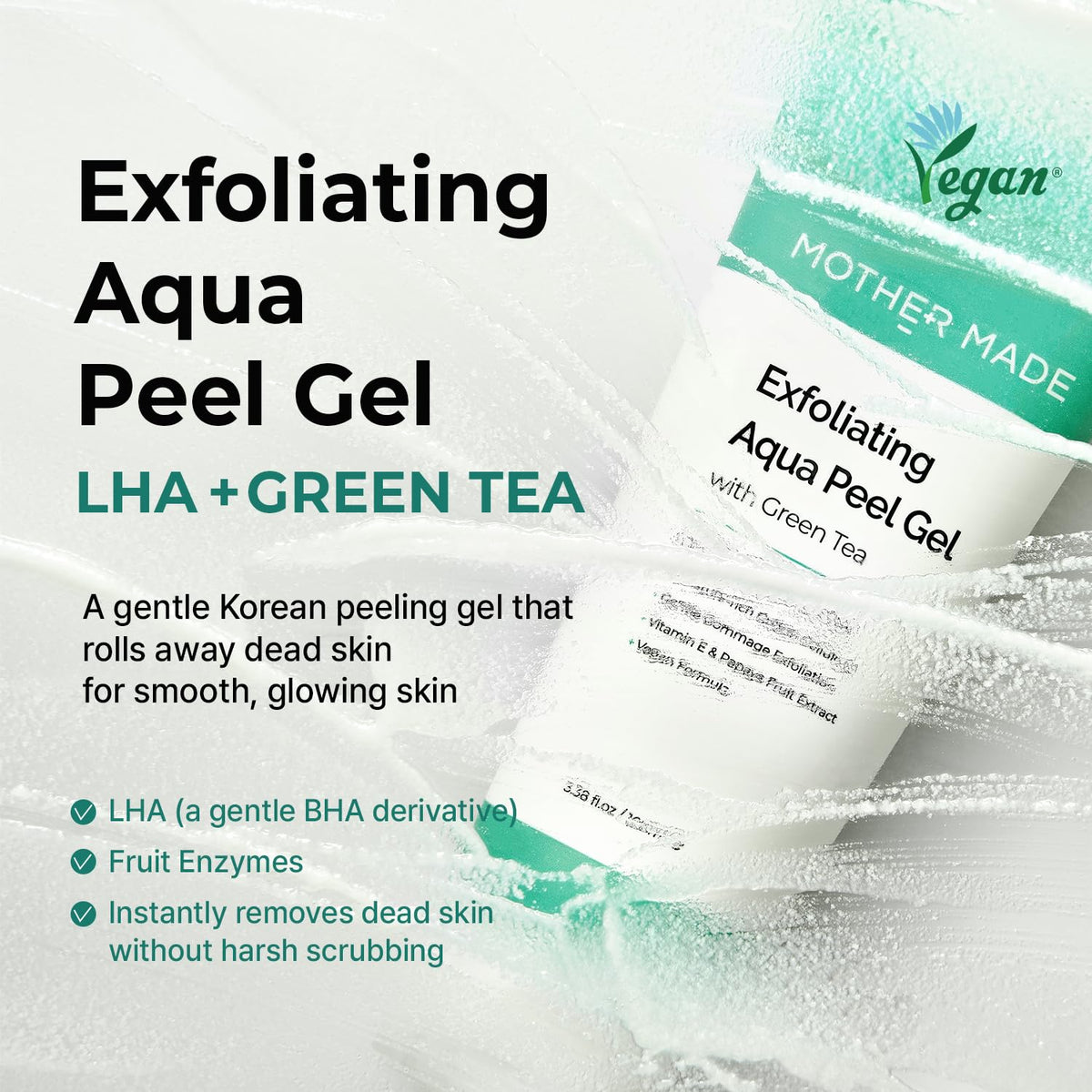 MOTHER MADE LHA Green Tea Exfoliating Aqua Peel Gel, Deep Pore Face Exfoliant, Gentle Facial Exfoliator, Dead Skin Remover, Natural Cellulose for Peeling, Vegan, Korean Skincare (100ml / 3.38 fl.oz)