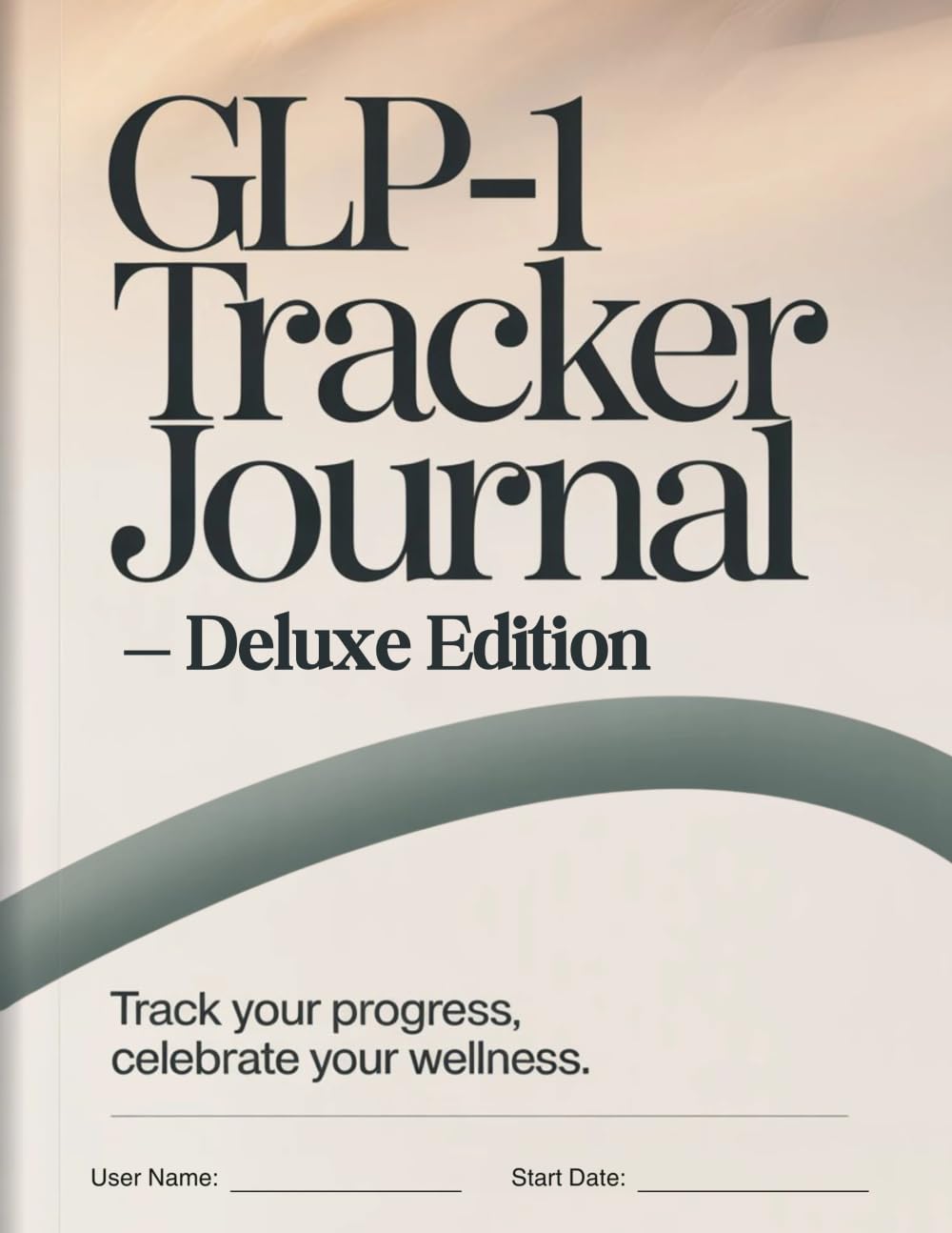 GLP-1 Tracker Journal - Deluxe Edition: Track Your Progress, Celebrate Your Wellness