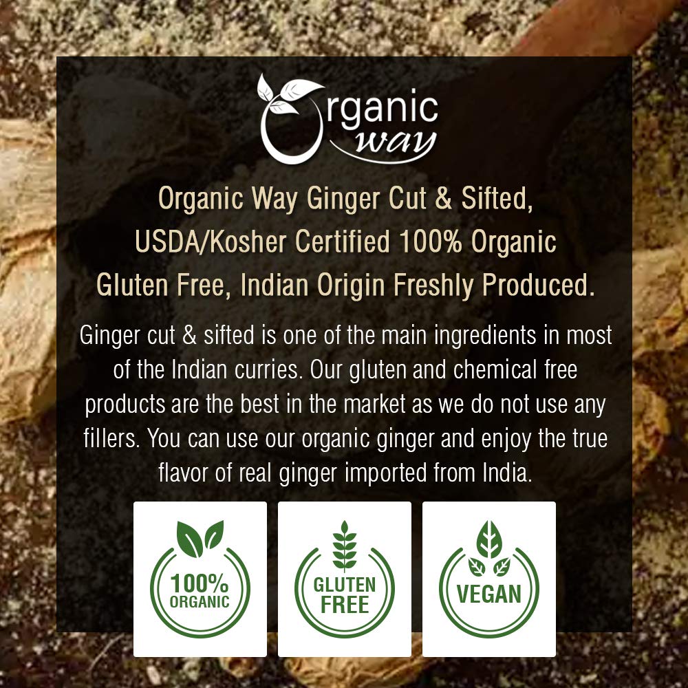 Organic Way Ginger Root Cut & Sifted – 1lb, Organic, Gluten Free