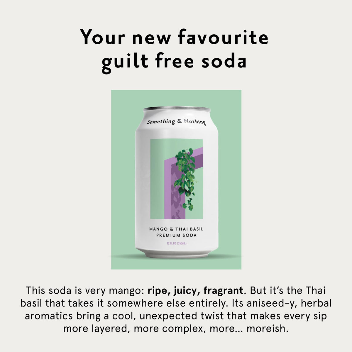 Something & Nothing Mango & Thai Basil Flavored Sparkling Water | Lightly Carbonated & Full of Flavor with Added Grape & Lemon Juice | Vegan & Low Calorie Premium Soda | 12 Fl Oz Cans (Pack of 12)