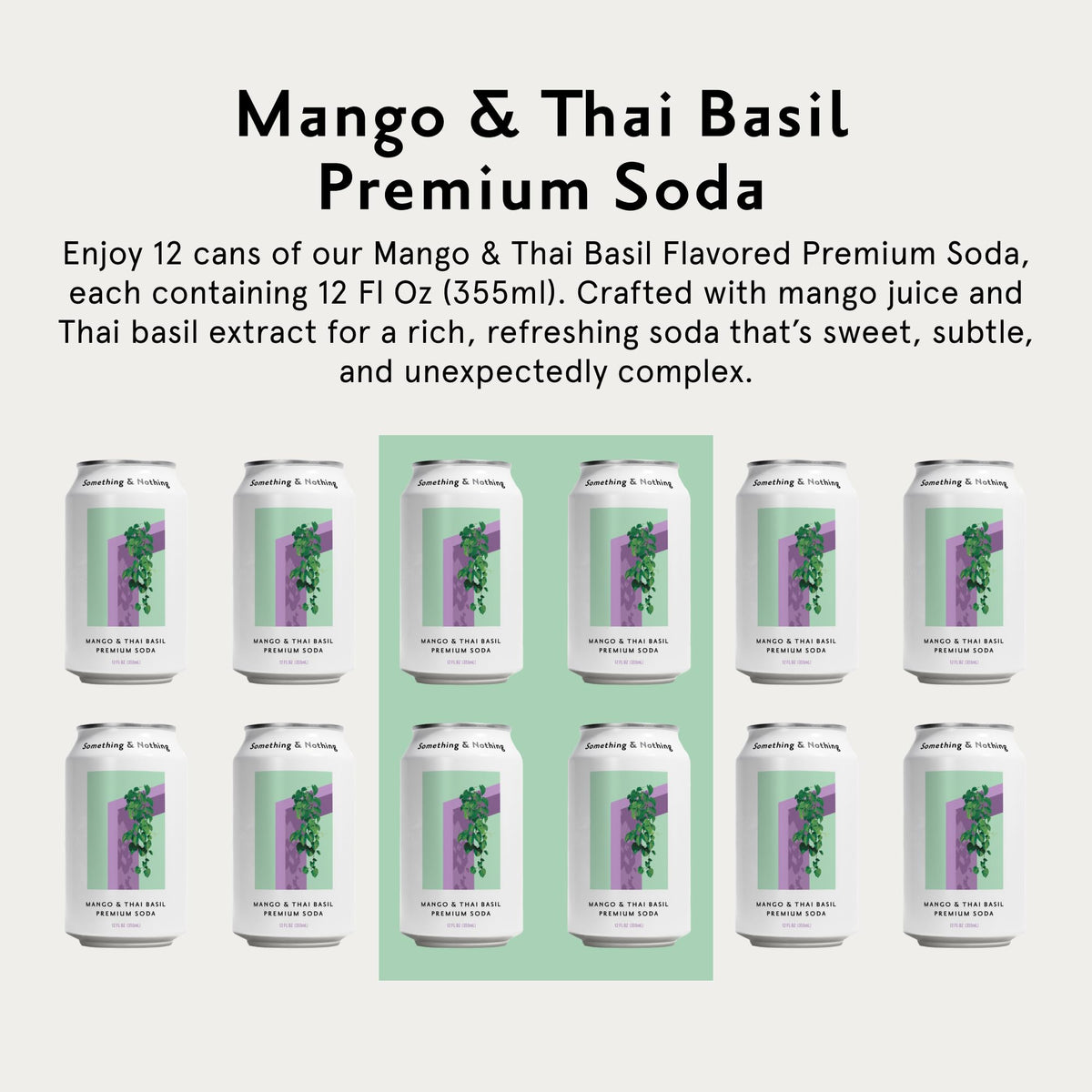 Something & Nothing Mango & Thai Basil Flavored Sparkling Water | Lightly Carbonated & Full of Flavor with Added Grape & Lemon Juice | Vegan & Low Calorie Premium Soda | 12 Fl Oz Cans (Pack of 12)