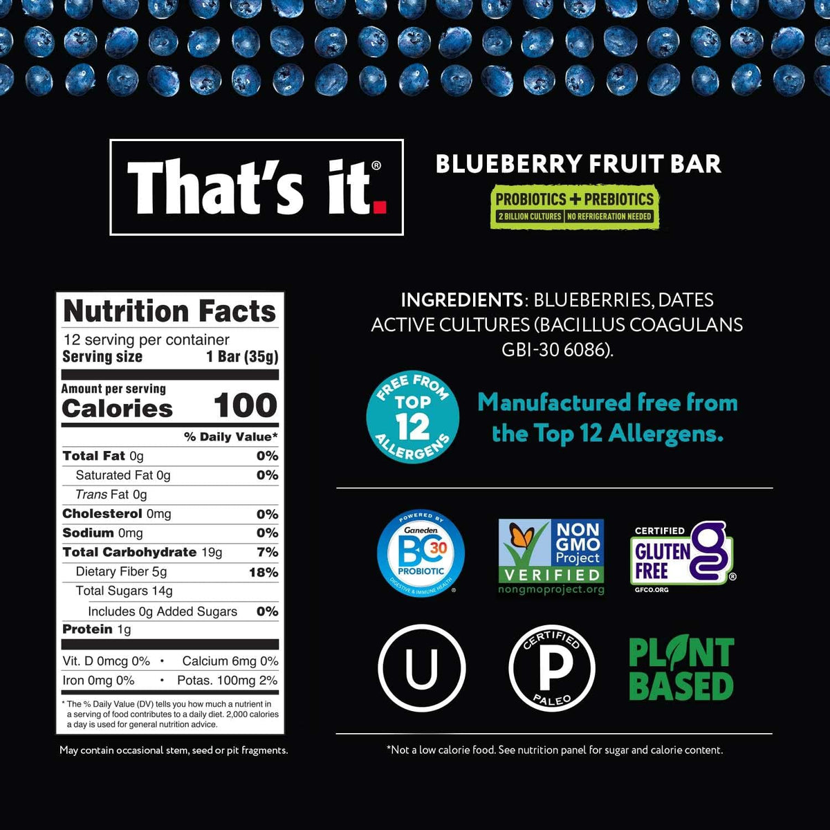 That's it. Blueberry Probiotic Fruit Bars – Shelf-Stable, All-Natural, Allergen Friendly (12 Pack)