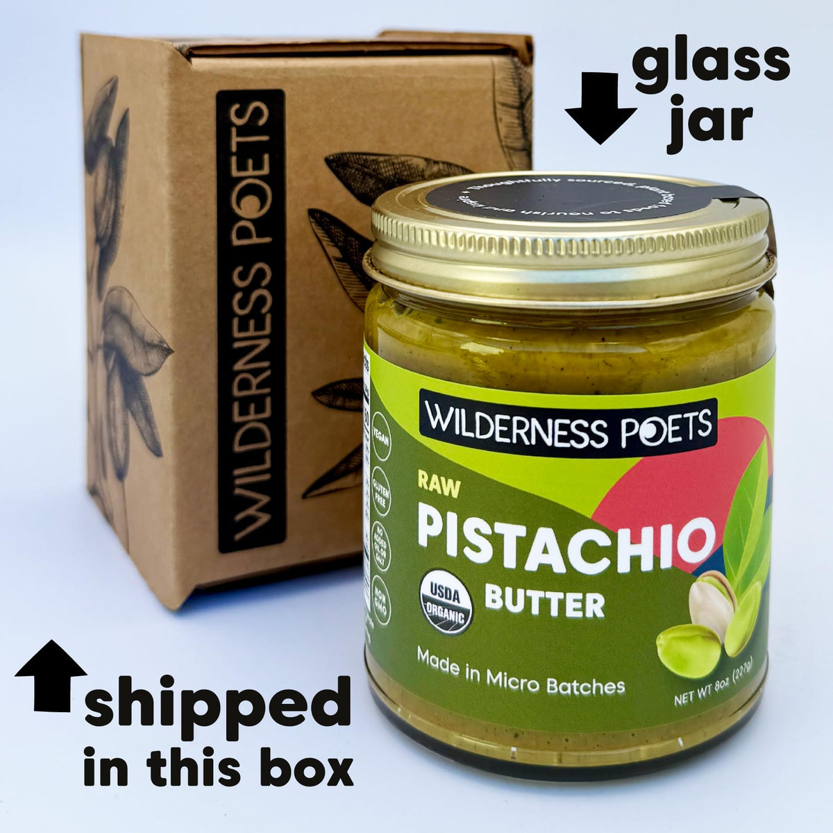 Wilderness Poets Pistachio Butter - Organic Raw 100% Pistachio, 8 oz Glass Jar